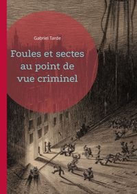 Produktbild: Foules et sectes au point de vue criminel