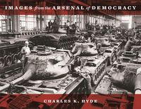 Produktbild: Images from the Arsenal of Democracy