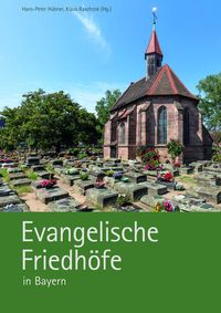 Bild vom Artikel Evangelische Friedhöfe in Bayern vom Autor 