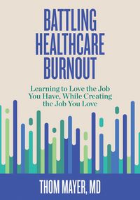 Produktbild: Battling Healthcare Burnout