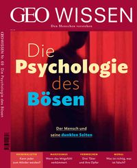 Produktbild: GEO Wissen / GEO Wissen 69/2020 - Die Psychologie des B&ouml;sen