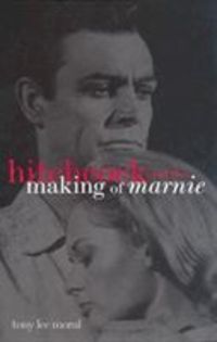 Bild vom Artikel Hitchcock and the Making of Marnie vom Autor Tony Lee Moral