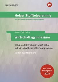 Bild vom Artikel Holzer Stofftelegramme Baden-Württemberg - Wirtschaftsgymnasium. Aufgaben vom Autor Christian Seifritz