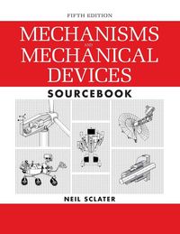 Produktbild: Mechanisms and Mechanical Devices Sourcebook