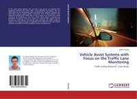 Produktbild: Vehicle Assist Systems with Focus on the Traffic Lane Monitoring