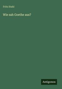Produktbild: Wie sah Goethe aus?