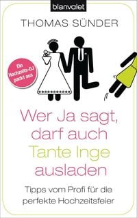 Produktbild: Wer Ja sagt, darf auch Tante Inge ausladen