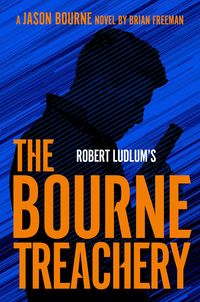 Produktbild: Freeman, B: Robert Ludlum's The Bourne Treachery