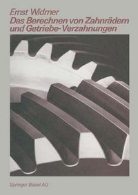 Produktbild: Das Berechnen von Zahnr&auml;dern und Getriebe-Verzahnungen