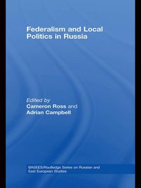 Produktbild: Federalism and Local Politics in Russia