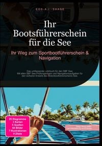 Produktbild: Ihr Bootsf&uuml;hrerschein f&uuml;r die See: Ihr Weg zum Sportbootf&uuml;hrerschein &amp; Navigation