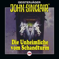 Produktbild: Folge 160: Die Unheimliche vom Schandturm