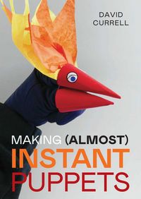 Produktbild: Making (Almost) Instant Puppets