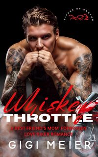 Produktbild: Whiskey Throttle (The Bikers of Boston Series, #3)