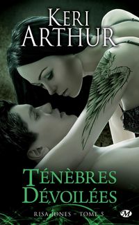 Produktbild: Risa Jones, T5 : T&eacute;n&egrave;bres d&eacute;voil&eacute;es
