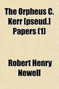Produktbild: The Orpheus C. Kerr [Pseud.] Papers (1)