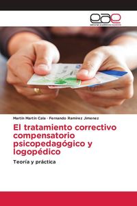 Produktbild: El tratamiento correctivo compensatorio psicopedag&oacute;gico y logop&eacute;dico