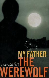 Produktbild: My Father the Werewolf