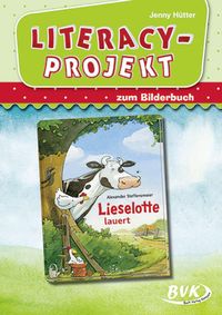Literacy-Projekt zum Bilderbuch Lieselotte lauert Jenny Hütter