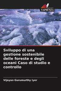 Produktbild: Sviluppo di una gestione sostenibile delle foreste e degli oceani Caso di studio e controllo
