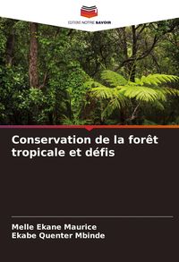 Produktbild: Conservation de la for&ecirc;t tropicale et d&eacute;fis