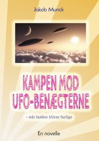 Produktbild: Kampen mod UFO-ben&aelig;gterne