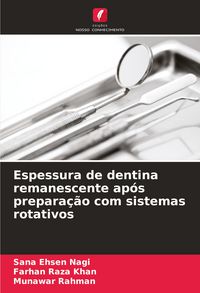 Produktbild: Espessura de dentina remanescente ap&oacute;s prepara&ccedil;&atilde;o com sistemas rotativos