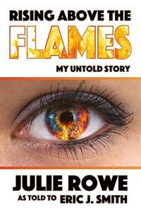 Produktbild: Rising Above the Flames: My Untold Story