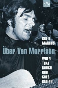 Produktbild: When That Rough God Goes Riding. &Uuml;ber Van Morrison