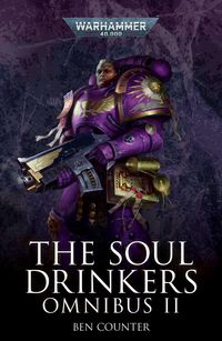 Produktbild: Counter, B: Soul Drinkers Omnibus: Volume 2