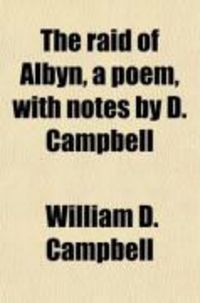 Produktbild: The Raid of Albyn, a Poem, with Notes by D. Campbell