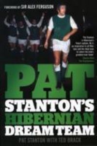 Produktbild: Stanton, P: Pat Stanton's Hibernian Dream Team