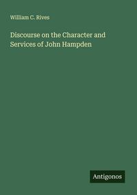 Produktbild: Discourse on the Character and Services of John Hampden