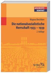 Bild vom Artikel Die nationalsozialistische Herrschaft vom Autor Magnus Brechtken