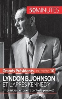 Produktbild: Lyndon B. Johnson et l'apr&egrave;s Kennedy