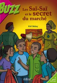 Produktbild: Les sa&iuml;-sa&iuml; et le secret du march&eacute;