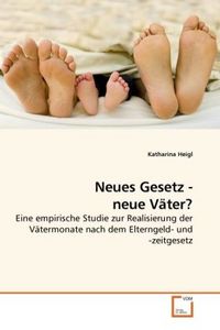 Produktbild: Heigl, K: Neues Gesetz - neue V&auml;ter?