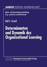 Produktbild: Determinanten und Dynamik des Organizational Learning