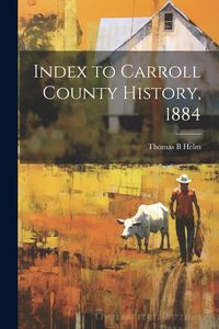 Produktbild: Index to Carroll County History, 1884
