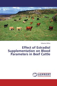 Produktbild: Effect of Estradiol Supplementation on Blood Parameters in Beef Cattle