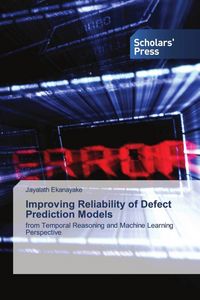 Produktbild: Improving Reliability of Defect Prediction Models
