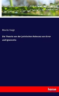 Produktbild: Die Theorie von der juristischen Relevanz von Error und Ignorantia