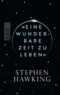 Bild vom Artikel «Eine wunderbare Zeit zu leben» vom Autor Stephen W. Hawking