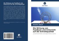 Produktbild: Die Wirkung von Feedback und Unterricht auf die Schreibqualit&auml;t