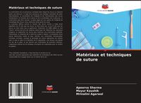 Produktbild: Mat&eacute;riaux et techniques de suture