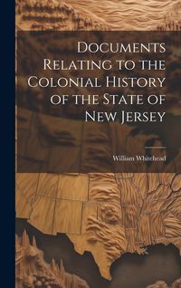 Produktbild: Documents Relating to the Colonial History of the State of New Jersey