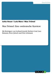 Produktbild: Max Tr&ouml;mel. Eine ostdeutsche Karriere