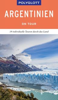 Bild vom Artikel POLYGLOTT on tour Reiseführer Argentinien vom Autor Wolfgang Rössig