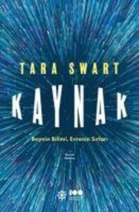 Kaynak - Beynin Bilimi, Evrenin Sirlari