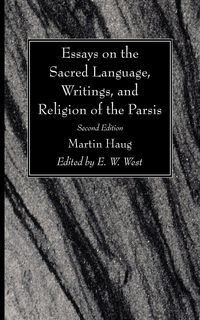 Produktbild: Essays on the Sacred Language, Writings, and Religion of the Parsis, Second Edition